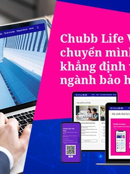 Chubb Life Việt Nam tiên phong chuyển đổi số ngành bảo hiểm