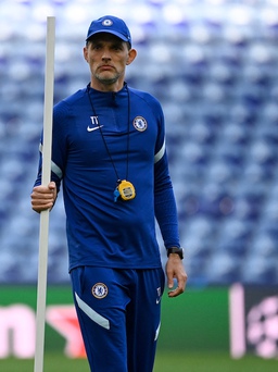 Chung kết Champions League: HLV Tuchel tự tin Chelsea sẽ lập cú hattrick thắng Man City