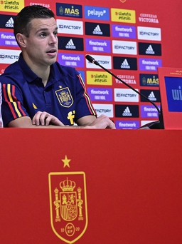 Azpilicueta phấn khích với lứa trẻ táo bạo của Tây Ban Nha tại World Cup 2022
