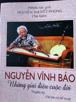 Tái bản sách 'Nguyễn Vĩnh Bảo - Những giai điệu cuộc đời'