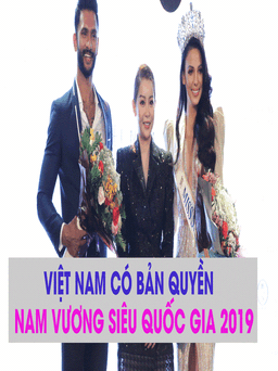 Việt Nam có bản quyền Nam vương Siêu quốc gia 2019