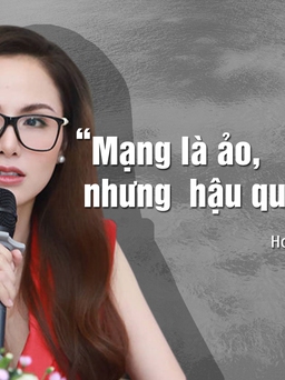 Hoa hậu Diễm Hương: “Mạng là ảo, nhưng hậu quả là thật“