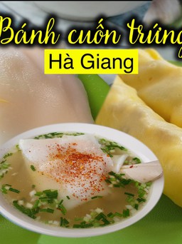 Nhớ mãi bánh cuốn trứng nóng hổi trong cái se lạnh ở Hà Giang