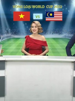 Việt Nam vs Malaysia | Truyền hình trực tiếp | Bình luận trước trận