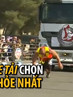 Đến Jordan thi kéo xe tải xem ai mạnh nhất