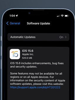 Apple phát hành iOS 15.6 và loạt bản cập nhật mới