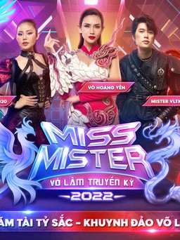 Miss & Mister VLTK 2022: Chính thức khởi tranh ngôi vị Quán quân danh giá