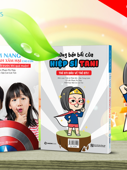 Ra mắt Cẩm nang phòng tránh xâm hại cho con