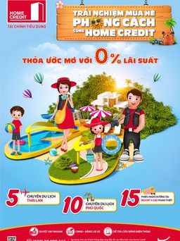 Cơ hội du lịch hè tại nước ngoài cùng Home Credit