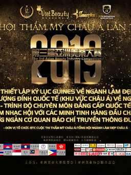 Đại hội thẩm mỹ Châu Á lần 3 - Asian Beauty Competition: Cơ hội khẳng định vị thế trong ngành Làm đẹp quốc tế