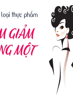 [Khỏe đẹp] Những loại thực phẩm làm giảm vòng một