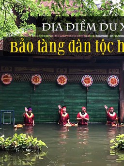 Địa điểm du xuân Hà Nội: Bảo tàng dân tộc học Việt Nam