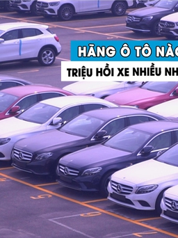 Năm 2022: Hãng xe nào phải triệu hồi ô tô nhiều nhất tại Việt Nam?