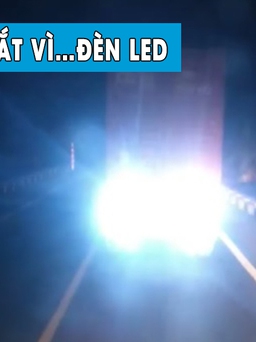 Phẫn nộ xe container gắn đèn LED khiến tài xế phía sau ‘lóa mắt’