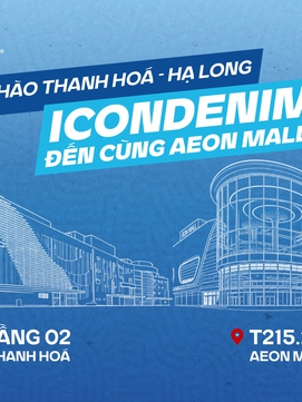 Chính thức khai trương cửa hàng ICONDENIM ở AEON MALL Thanh Hóa và Hạ Long
