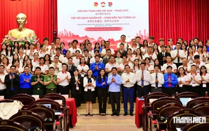Từ hành trình đỏ, có thêm ý tưởng, hành động để tiếp tục vun đắp tình hữu nghị Việt Nam - Trung Quốc