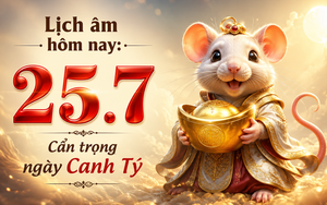 Lịch âm hôm nay 25.7: Cẩn trọng ngày Canh Tý, cần lưu ý gì?