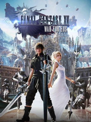 Tựa game di động Final Fantasy XV: War for Eos ra mắt toàn thế giới