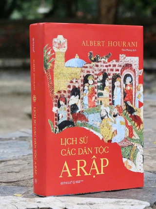 Những câu chuyện thú vị suốt 13 thế kỷ của 'Lịch sử các dân tộc A-rập'
