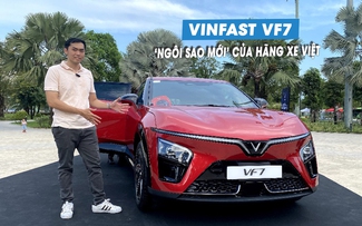 Đánh giá nhanh VinFast VF 7, 'ngôi sao hy vọng' của hãng xe Việt