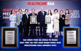 Hai Bệnh viện đa khoa tư nhân tại Việt Nam nhận giải Healthcare Asia Award năm 2023