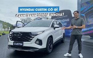 Giá gần 1 tỉ đồng, Hyundai Custin có gì để cạnh tranh Toyota Innova?
