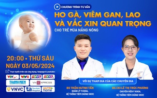 Tư vấn trực tuyến: Phòng bệnh mùa nắng nóng bằng vắc xin cho trẻ