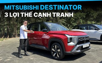 Mitsubishi Destinator có lợi thế gì so với đối thủ cạnh tranh?