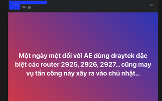 Nhiều bộ định tuyến mạng DrayTek tại Việt Nam bị tấn công làm mất kết nối internet