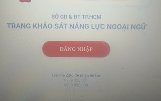 Khảo sát tiếng Anh giáo viên TP.HCM: Hệ thống trục trặc, lo kết quả không đúng