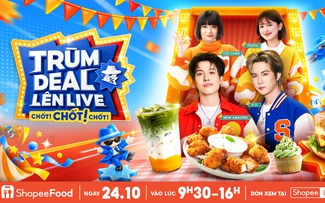Đón mùa lễ hội cùng ShopeeFood, deal hời giảm đến 50% trên Trùm Deal Lên Live 24.10 Đón mùa lễ hội cùng ShopeeFood, deal hời giảm đến 50% trên Trùm Deal Lên Live 24.10