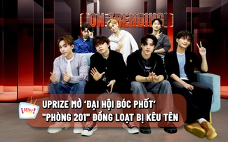 UPRIZE mở 'đại hội bóc phốt', 'phòng 201' đồng loạt bị kêu tên