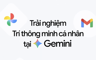 Người dùng Việt đã có thể dùng 'Trí thông minh cá nhân' của Gemini