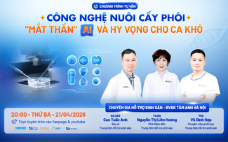 Công nghệ nuôi cấy phôi: ‘Mắt thần’ AI và hy vọng cho ca khó
