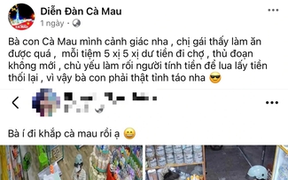 Cảnh giác chiêu 'trả tiền rồi đổi ý' xuất hiện tại nhiều tiệm tạp hóa Cà Mau