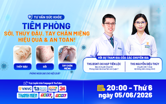 Tư vấn sức khỏe: Tiêm phòng sởi, thủy đậu, tay chân miệng hiệu quả & an toàn!