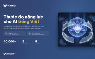 VinUni ra mắt V-Bench: Thước đo năng lực của các mô hình AI dành cho người Việt