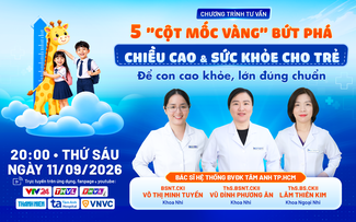 Tư vấn sức khỏe: 5 ‘cột mốc vàng’ bứt phá chiều cao & sức khỏe cho trẻ