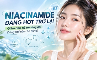 Niacinamide đang hot trở lại: Dùng thế nào để vừa giảm dầu vừa hỗ trợ sáng da?