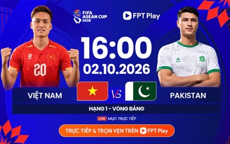 Dự đoán tỷ số Việt Nam thắng Pakistan 4-0: Đình Bắc, Williams Minh Hoàng lập công