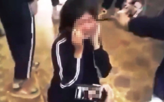 Vụ nữ sinh bị bắt quỳ, đánh tới tấp: Yêu cầu điều tra xử lý nghiêm