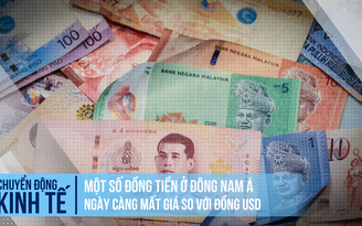 Một số đồng tiền ở Đông Nam Á ngày càng mất giá so với USD