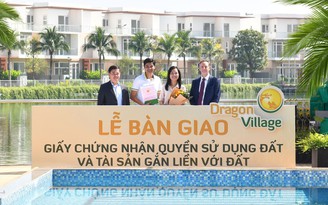 Trao sổ hồng cho cư dân Dragon Village và Dragon Parc