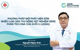 Bệnh viện Nhân Dân 115 ứng dụng công nghệ phân tích DNA khối u