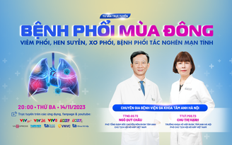 Bệnh phổi mùa đông: Viêm phổi, hen suyễn, xơ phổi, bệnh phổi tắc nghẽn mạn tính