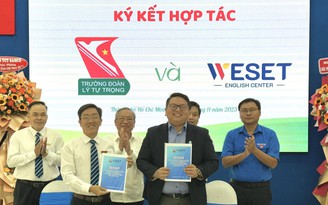 WESET English Center ký kết hợp tác cùng Trường đoàn Lý Tự Trọng