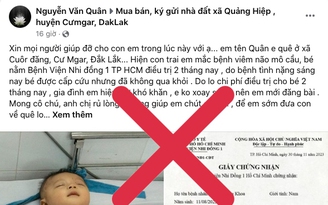 Xuất hiện hình ảnh 'đưa con về quê lo hậu sự', mạo danh BV Nhi đồng 1 kêu gọi quyên góp