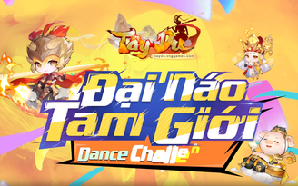 Tây Du VNG tạo cơn sốt với 'Đại Náo Tam Giới - Dance Challenge'