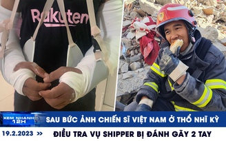 Xem nhanh 12h: Phía sau bức ảnh chiến sĩ Việt Nam ăn bánh mì | Shipper bị đánh gãy 2 tay