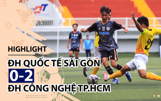 Highlight | ĐH Quốc tế Sài Gòn 0-2 ĐH Công nghệ TP.HCM | Giải bóng đá TNSVVN